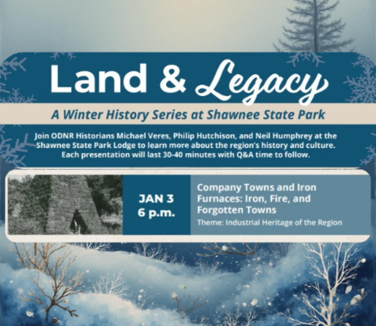 A graphic featuring information on Land & Legacy on January 3rd at 6 p.m. The event is called Company Towns and Iron Furnaces: Iron, Fire, and Forgotten Towns.