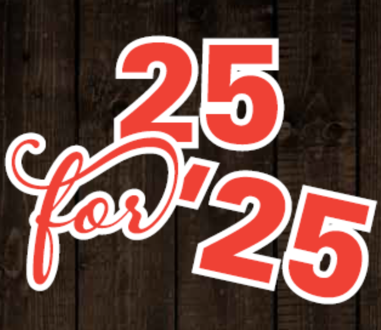 A graphic that says 25 for '25 in orange lettering